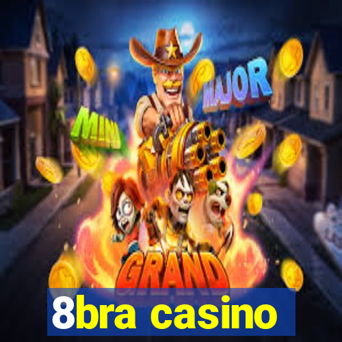 8bra casino